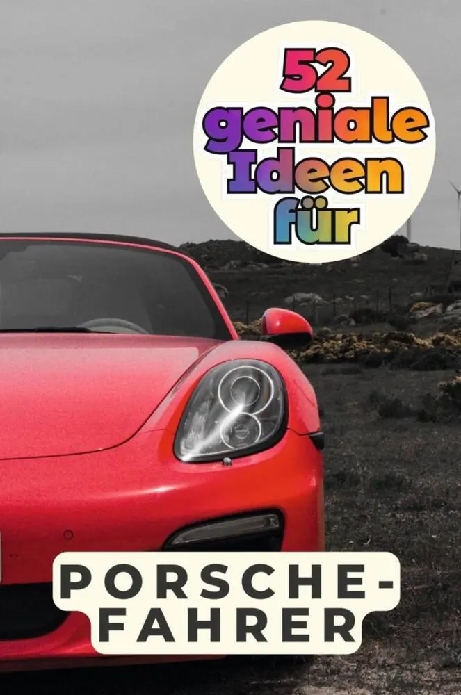 Cover: 9783759162946 | 52 geniale Ideen für Porsche-Fahrer | Isabella Schwarz | Taschenbuch