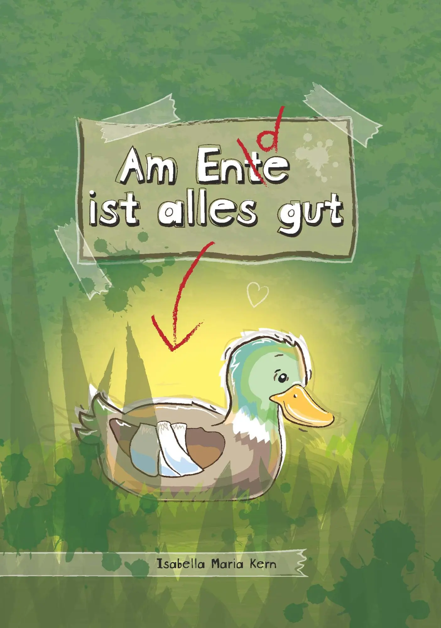 Cover: 9783991652946 | Am Ente ist alles gut | Isabella Maria Kern | Taschenbuch | 120 S.