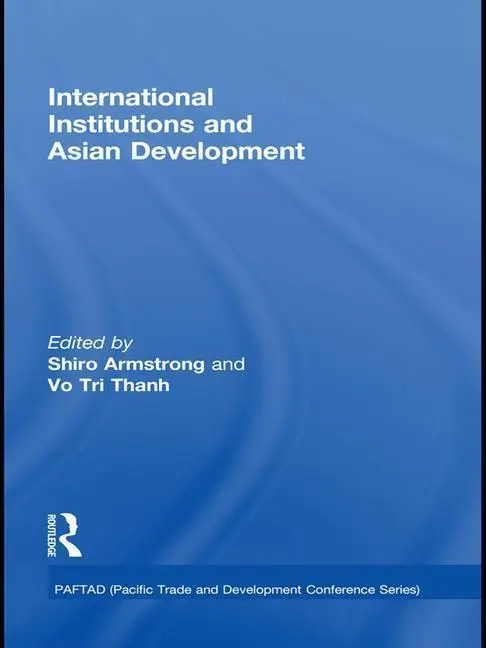 Cover: 9781138973046 | International Institutions and Economic Development in Asia | Vo