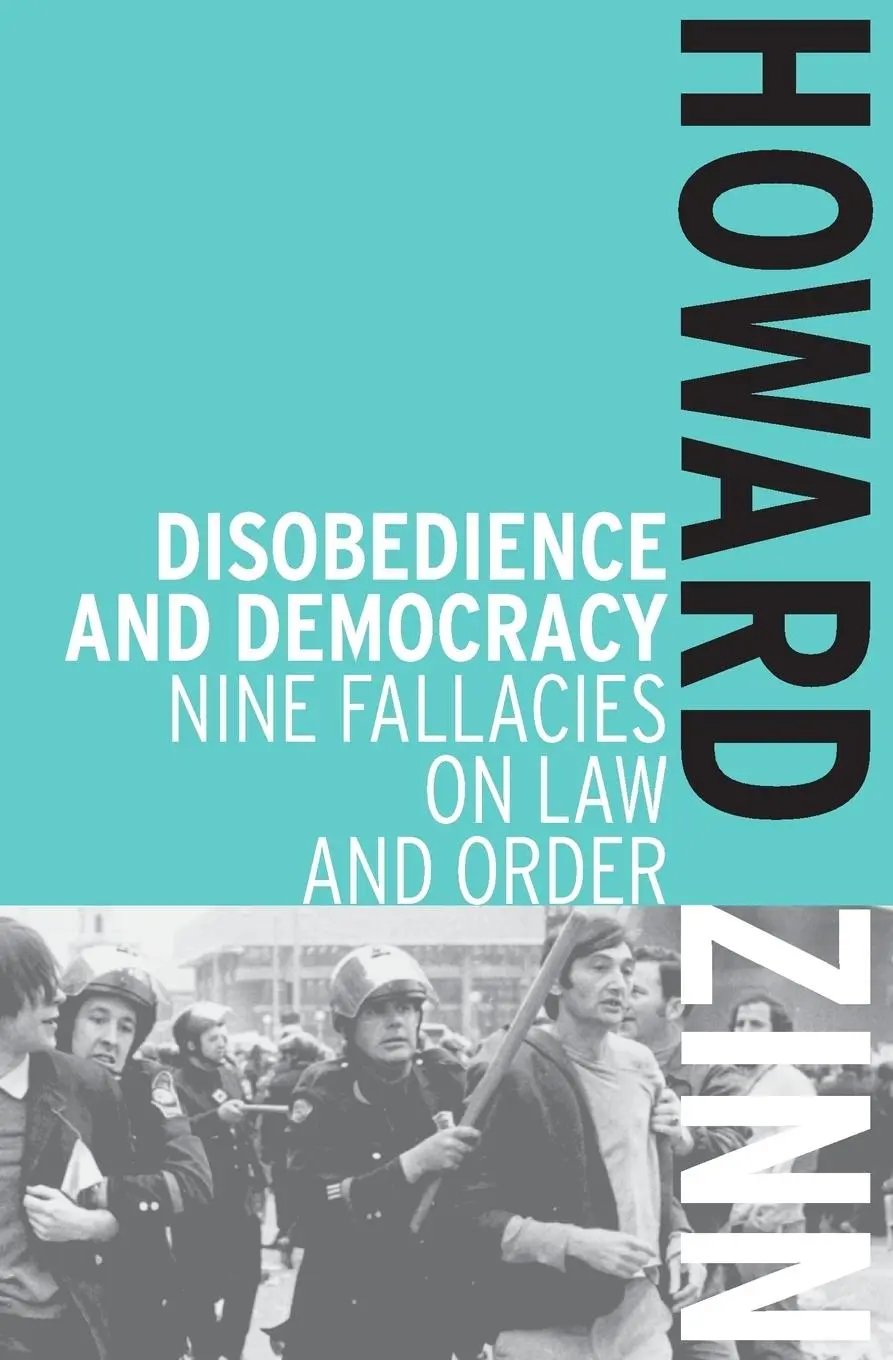 Cover: 9781608463046 | Disobedience and Democracy | Nine Fallacies on Law and Order | Zinn