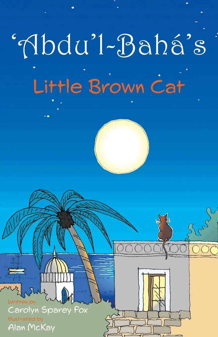 Cover: 9781915123046 | 'Abdu'l-Bahá's Little Brown Cat | Carolyn Sparey Fox | Taschenbuch