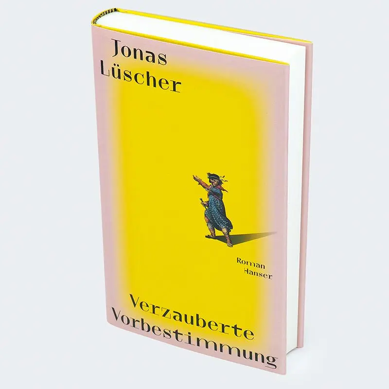Bild: 9783446283046 | Verzauberte Vorbestimmung | Roman | Jonas Lüscher | Buch | 352 S.