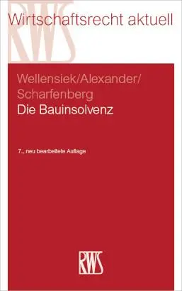 Cover: 9783814563046 | Die Bauinsolvenz | Katja Alexander (u. a.) | Taschenbuch | RWS-Skript
