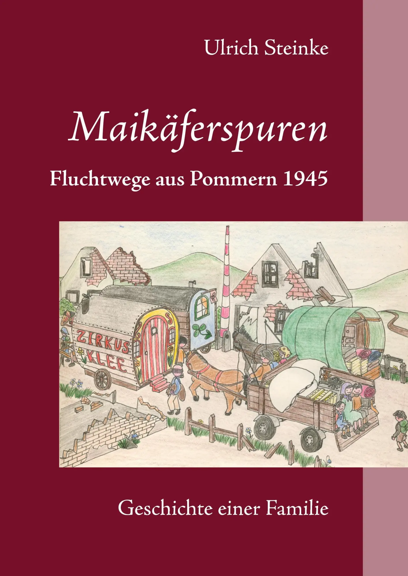 Cover: 9783839173046 | Maikäferspuren | Fluchtwege aus Pommern 1945/Geschichte einer Familie
