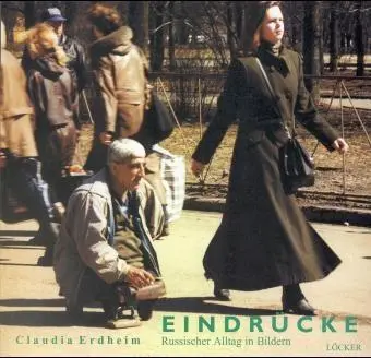 Cover: 9783854093046 | Eindrücke | Russischer Alltag in Bildern | Claudia Erdheim | Buch