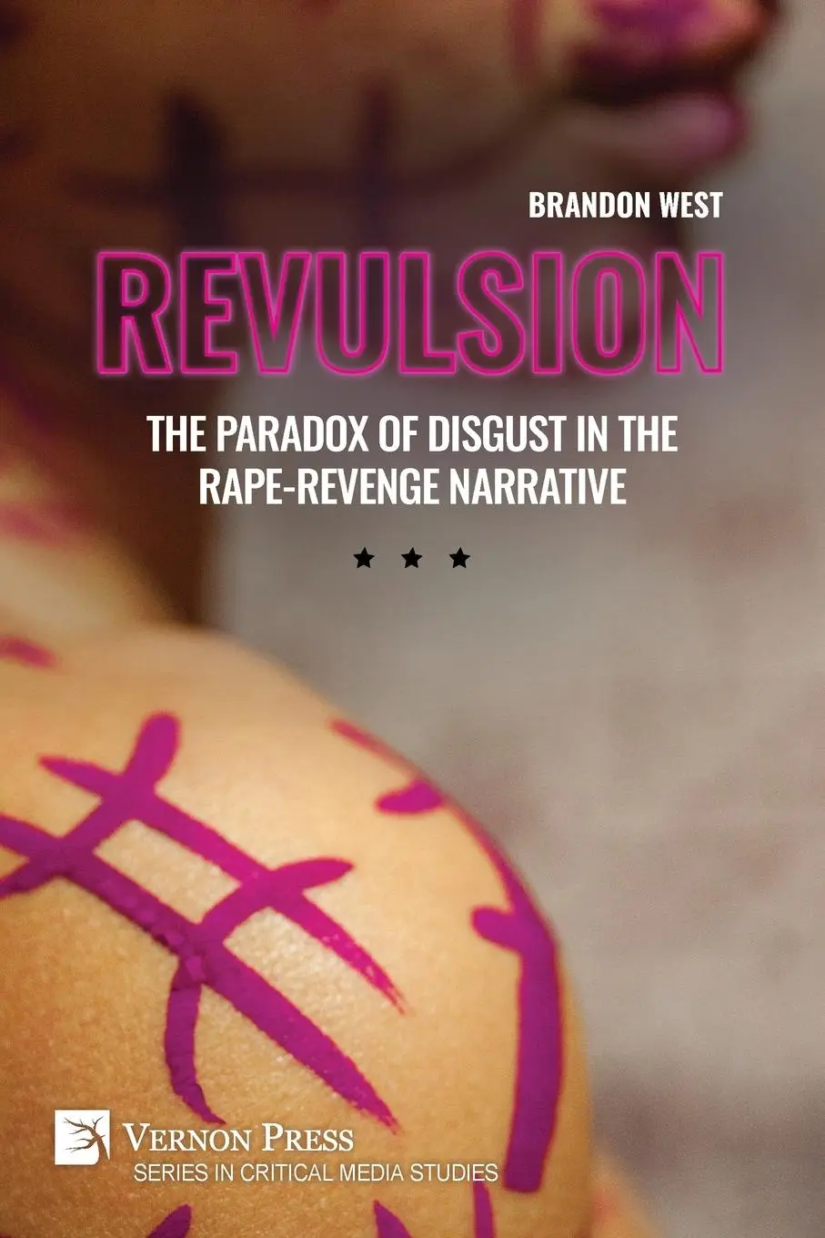 Cover: 9798881903046 | Revulsion | The Paradox of Disgust in the Rape-Revenge Narrative