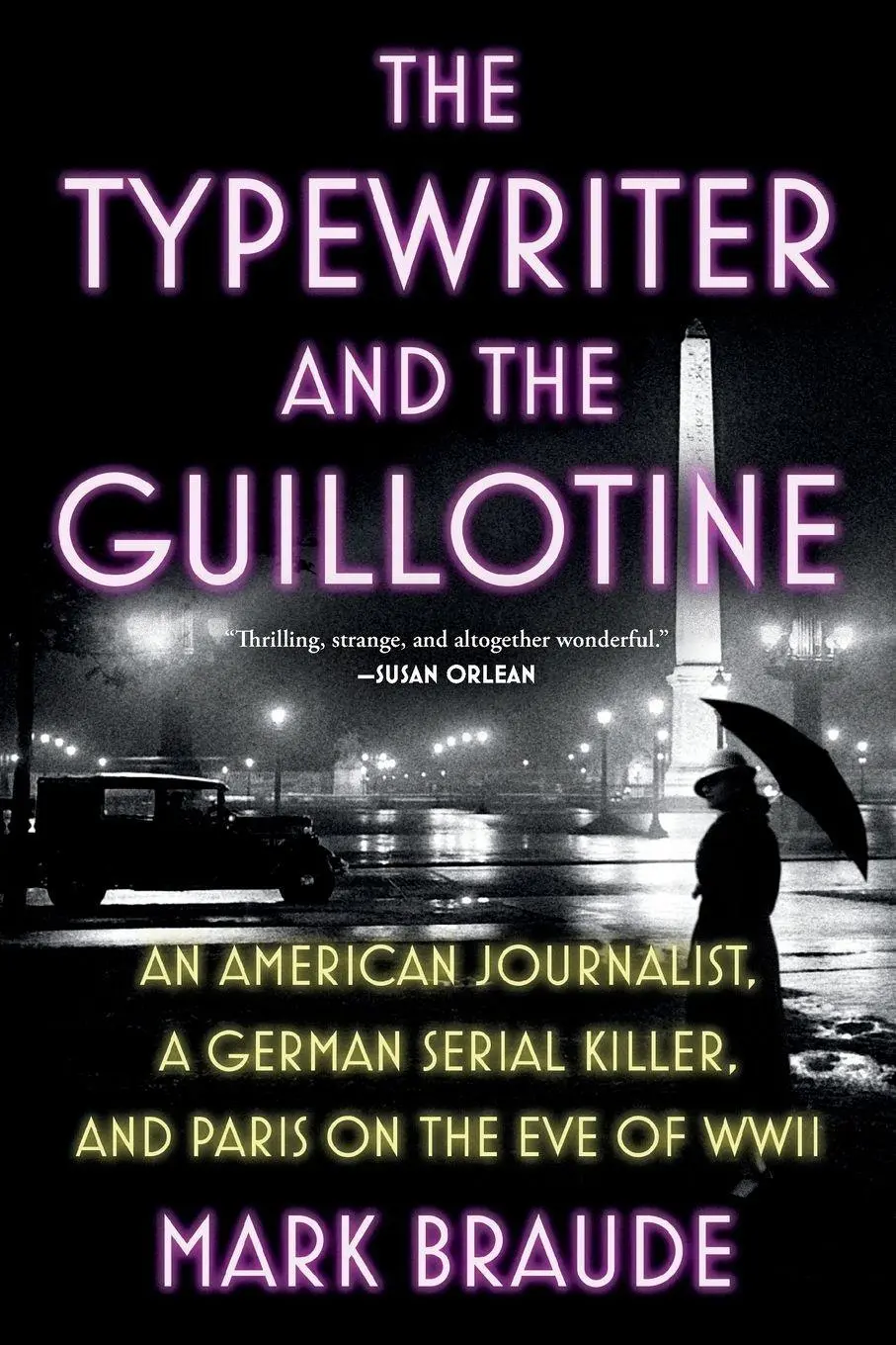 Cover: 9781538783146 | Typewriter and the Guillotine | Mark Braude | Taschenbuch | Englisch
