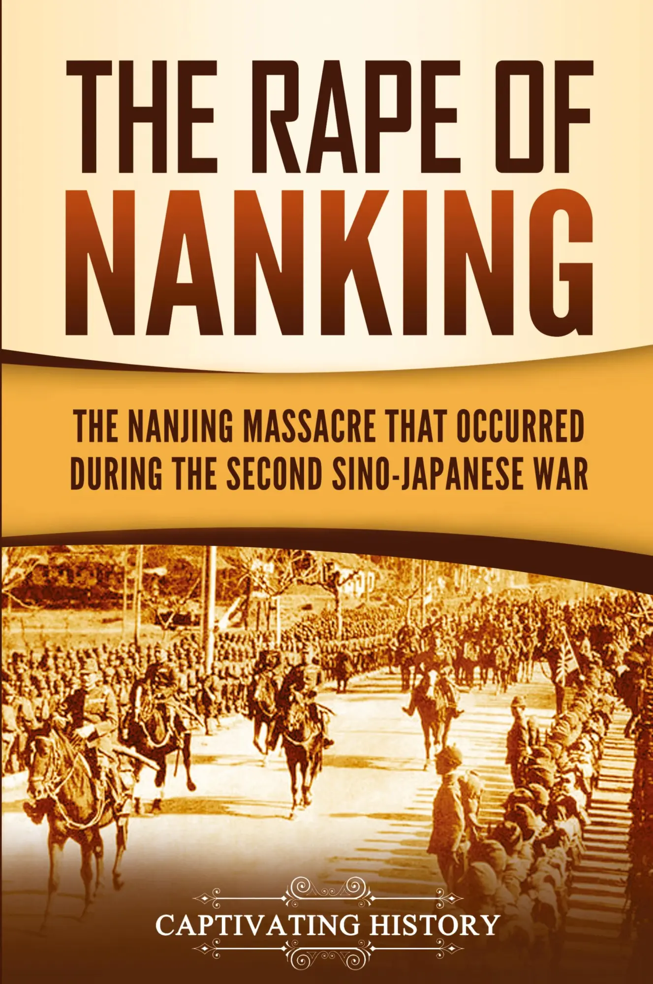 Cover: 9781637163146 | The Rape of Nanking | Captivating History | Taschenbuch | Englisch