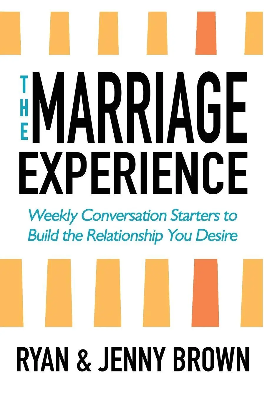 Cover: 9781734323146 | The Marriage Experience | Ryan And Jenny Brown | Taschenbuch | 2022