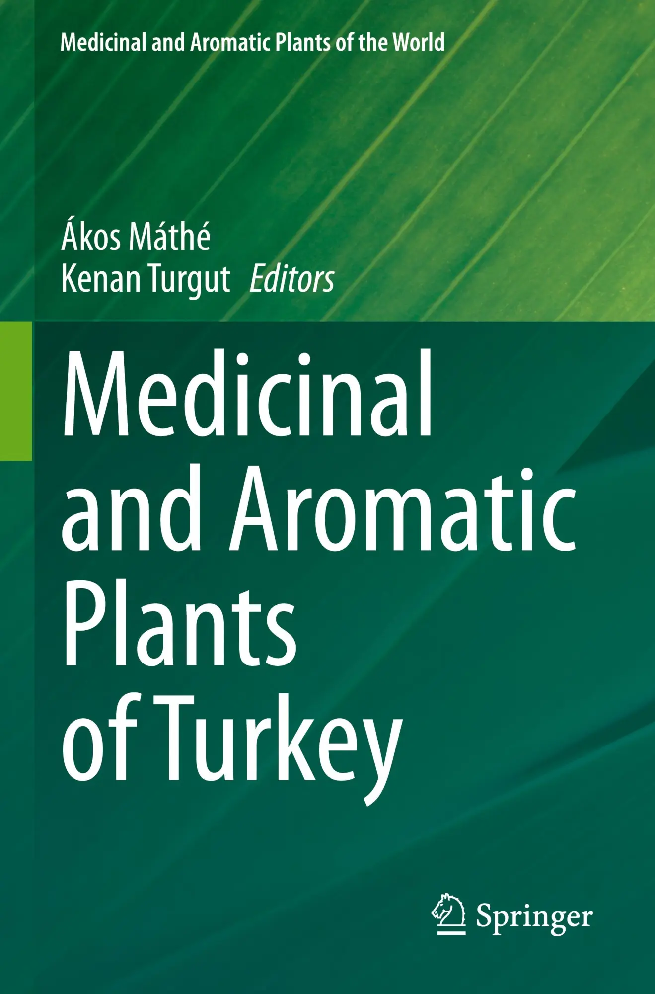Cover: 9783031433146 | Medicinal and Aromatic Plants of Turkey | Kenan Turgut (u. a.) | Buch