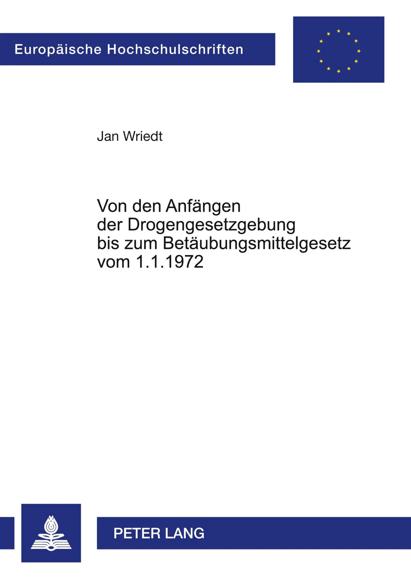 Cover: 9783631543146 | Von den Anfängen der Drogengesetzgebung bis zum...