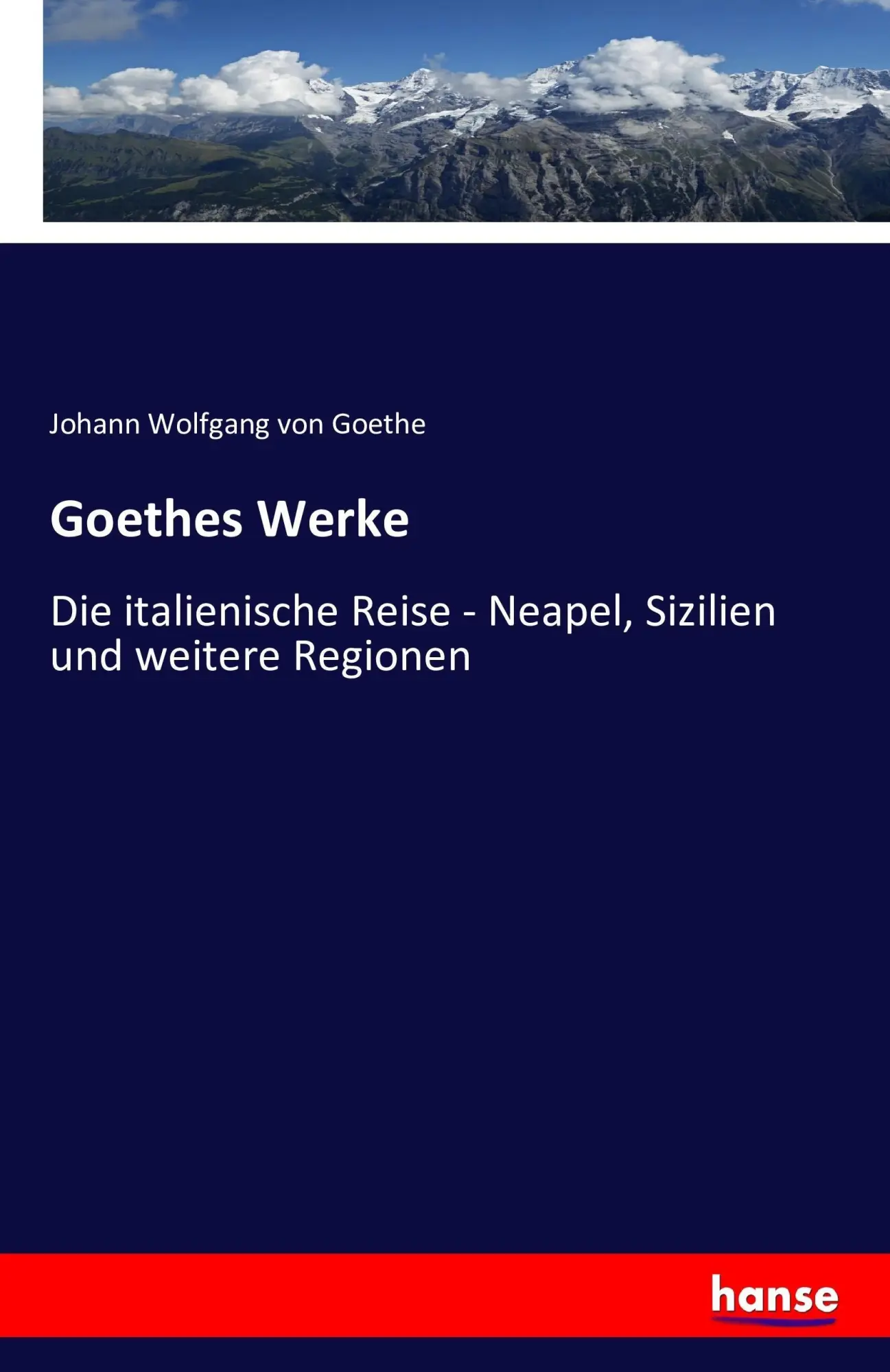 Cover: 9783742803146 | Goethes Werke | Johann Wolfgang von Goethe | Taschenbuch | 340 S.
