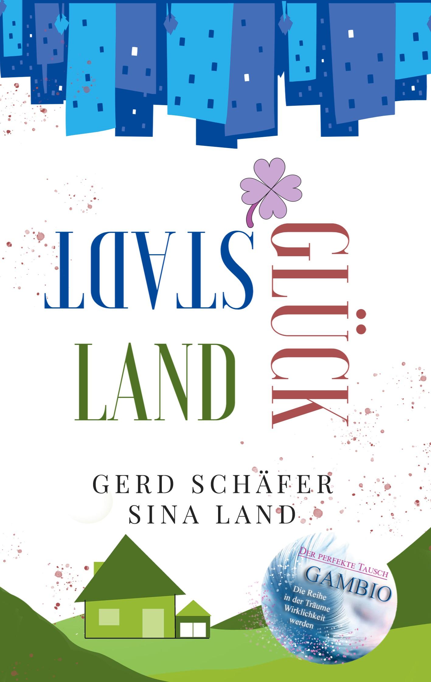Cover: 9783756833146 | Gambio - Der perfekte Tausch | Stadt Land Glück | Sina Land (u. a.)