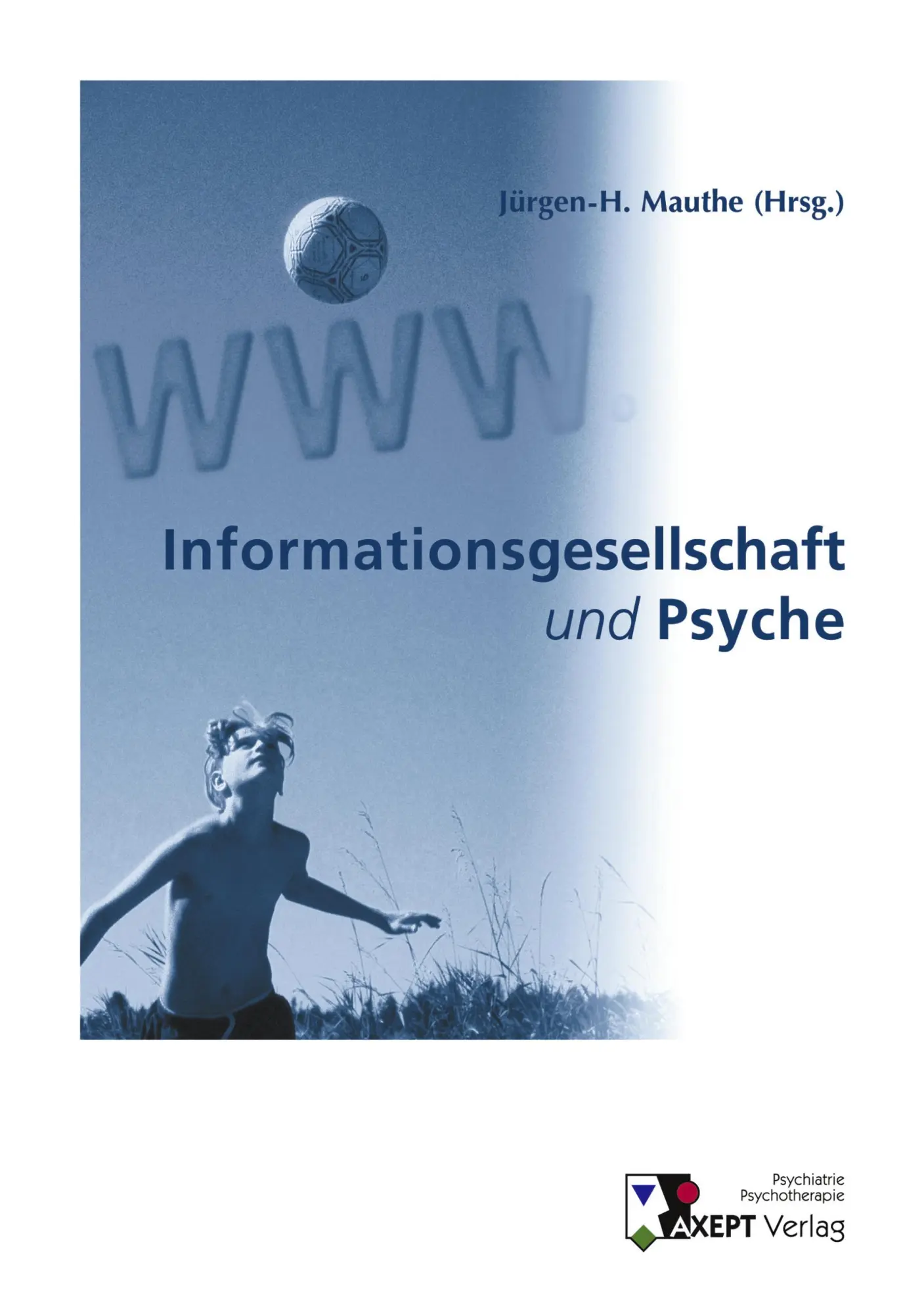 Cover: 9783831143146 | Informationsgesellschaft und Psyche | Taschenbuch | 172 S. | Deutsch