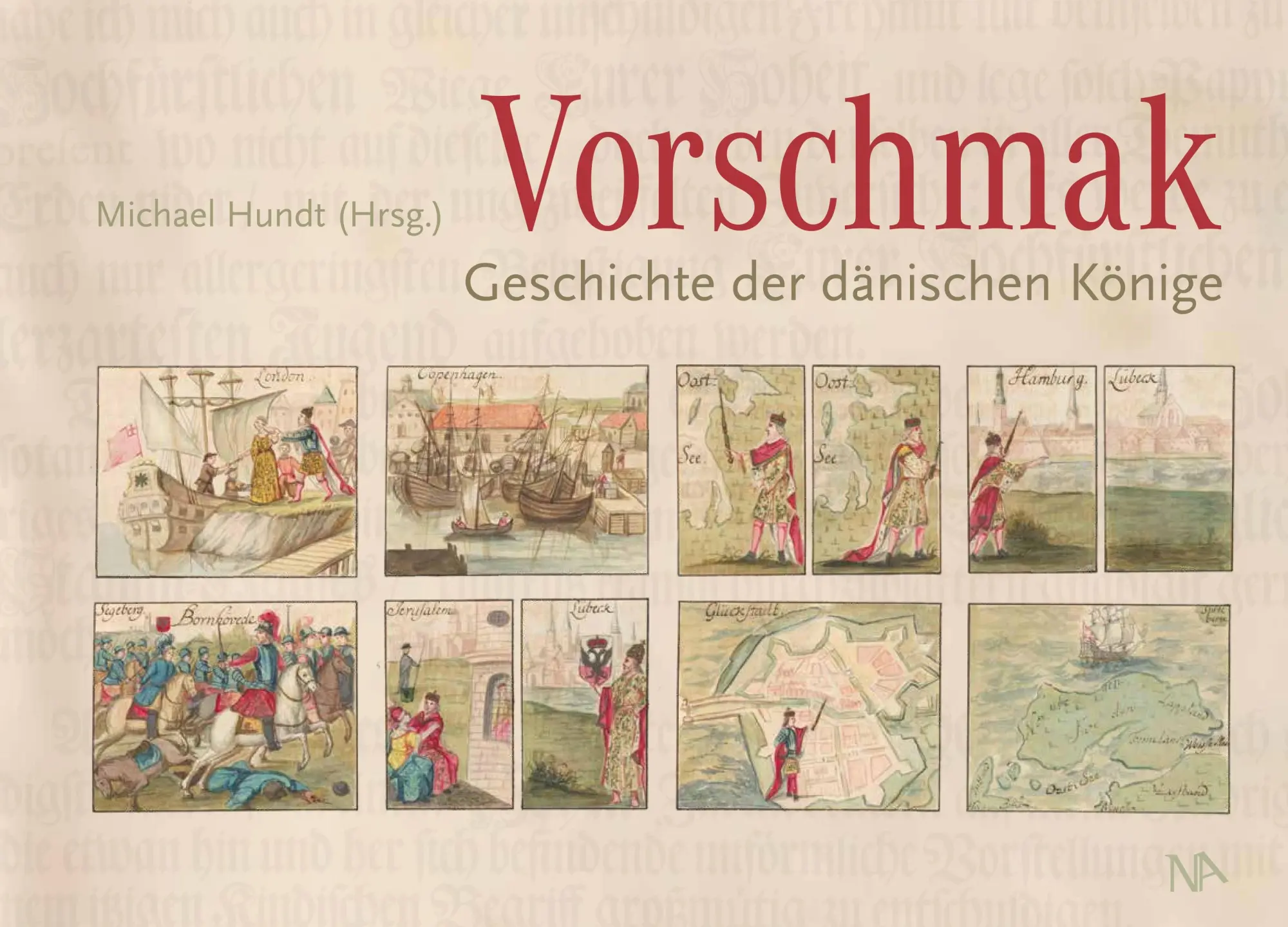 Cover: 9783961763146 | Vorschmak | Geschichte der dänischen Könige | Michael Hundt | Buch