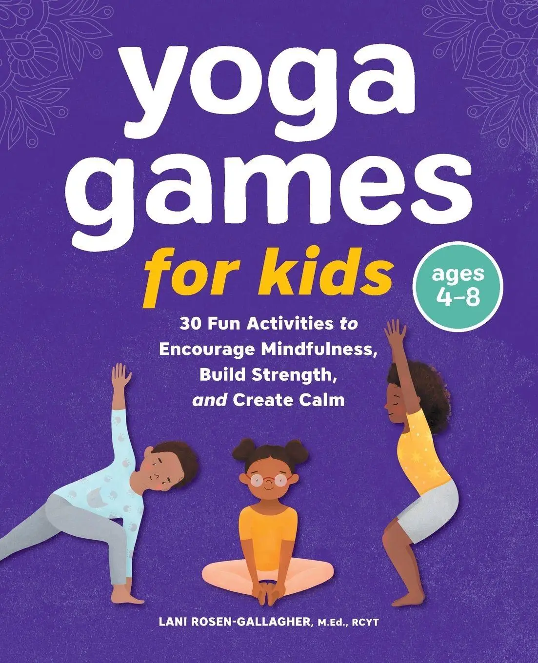 Cover: 9781638073246 | Yoga Games for Kids | Lani Rosen-Gallagher | Taschenbuch | Englisch