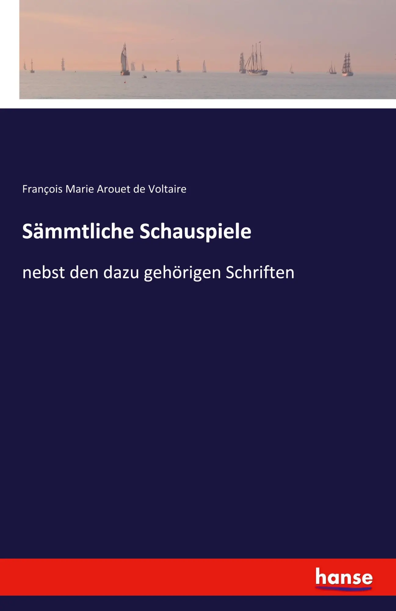 Cover: 9783741113246 | Sämmtliche Schauspiele | nebst den dazu gehörigen Schriften | Voltaire