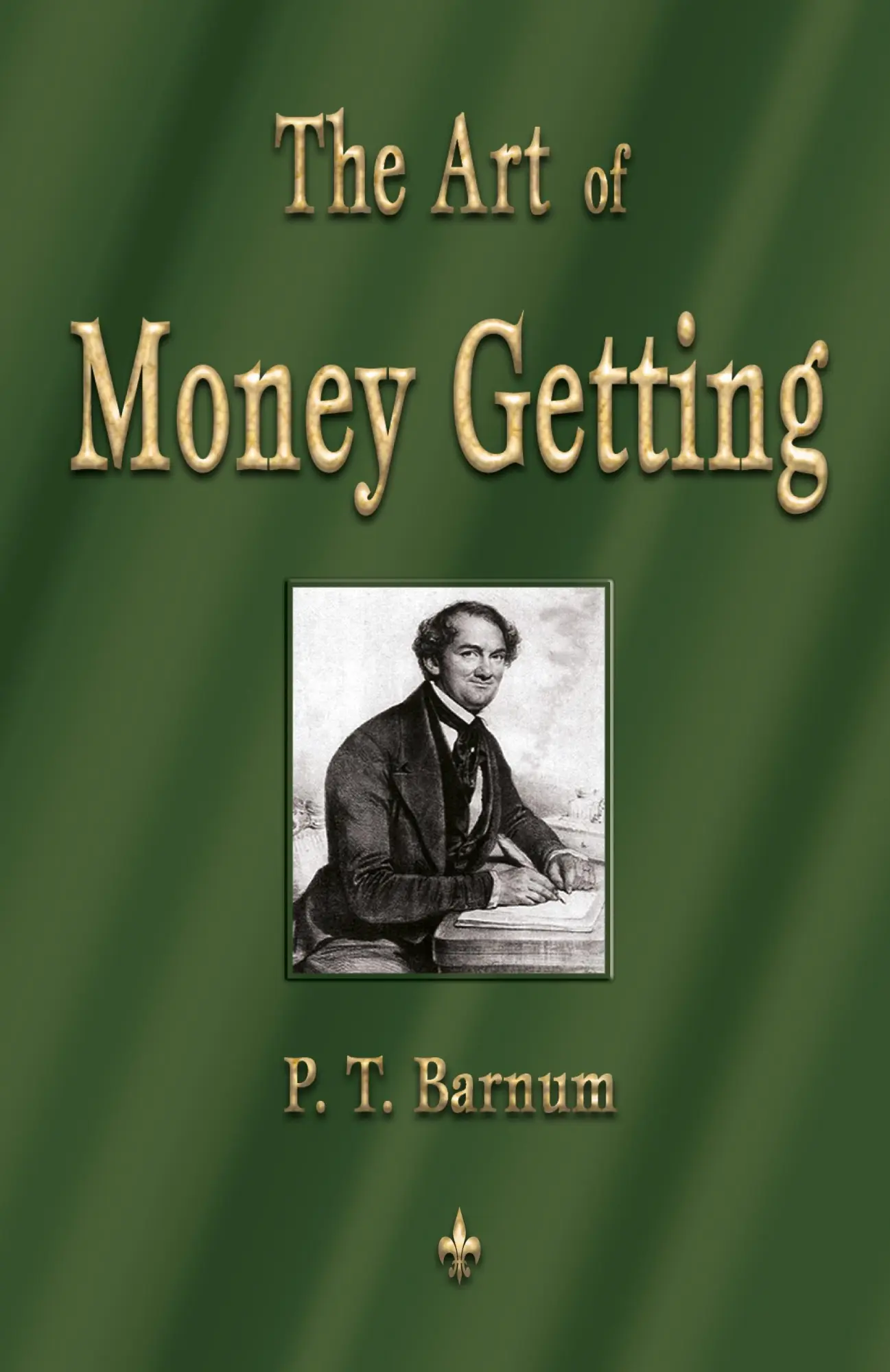 Cover: 9781603863346 | The Art of Money Getting | Golden Rules for Making Money | Barnum