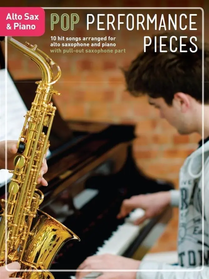 Cover: 9781785583346 | Pop Performance Pieces | 10 Hit Songs for Alto Sax and Piano | Corp