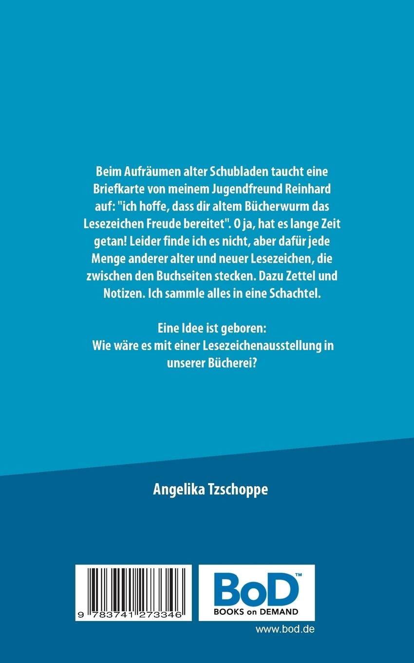 Rückseite: 9783741273346 | Lesezeichen | und was alles so in Büchern steckt | Angelika Tzschoppe