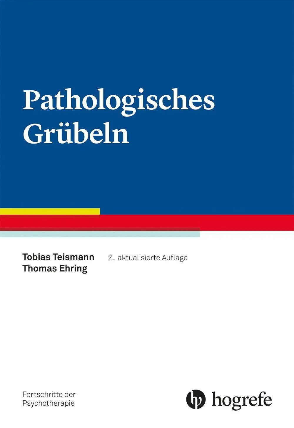 Cover: 9783801733346 | Pathologisches Grübeln | Tobias Teismann (u. a.) | Taschenbuch | VI