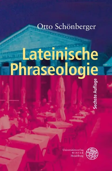 Cover: 9783825353346 | Lateinische Phraseologie | Otto Schönberger | Taschenbuch | 148 S.
