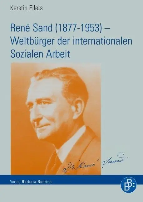 Cover: 9783866493346 | René Sand (1877-1953) - Weltbürger der internationalen Sozialen Arbeit