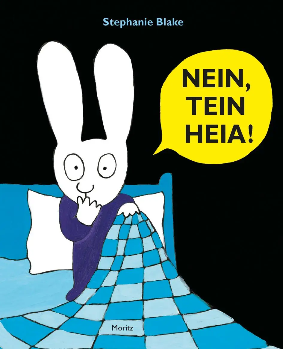 Cover: 9783895653346 | NEIN, TEIN HEIA! | Stephanie Blake | Buch | 40 S. | Deutsch | 2017