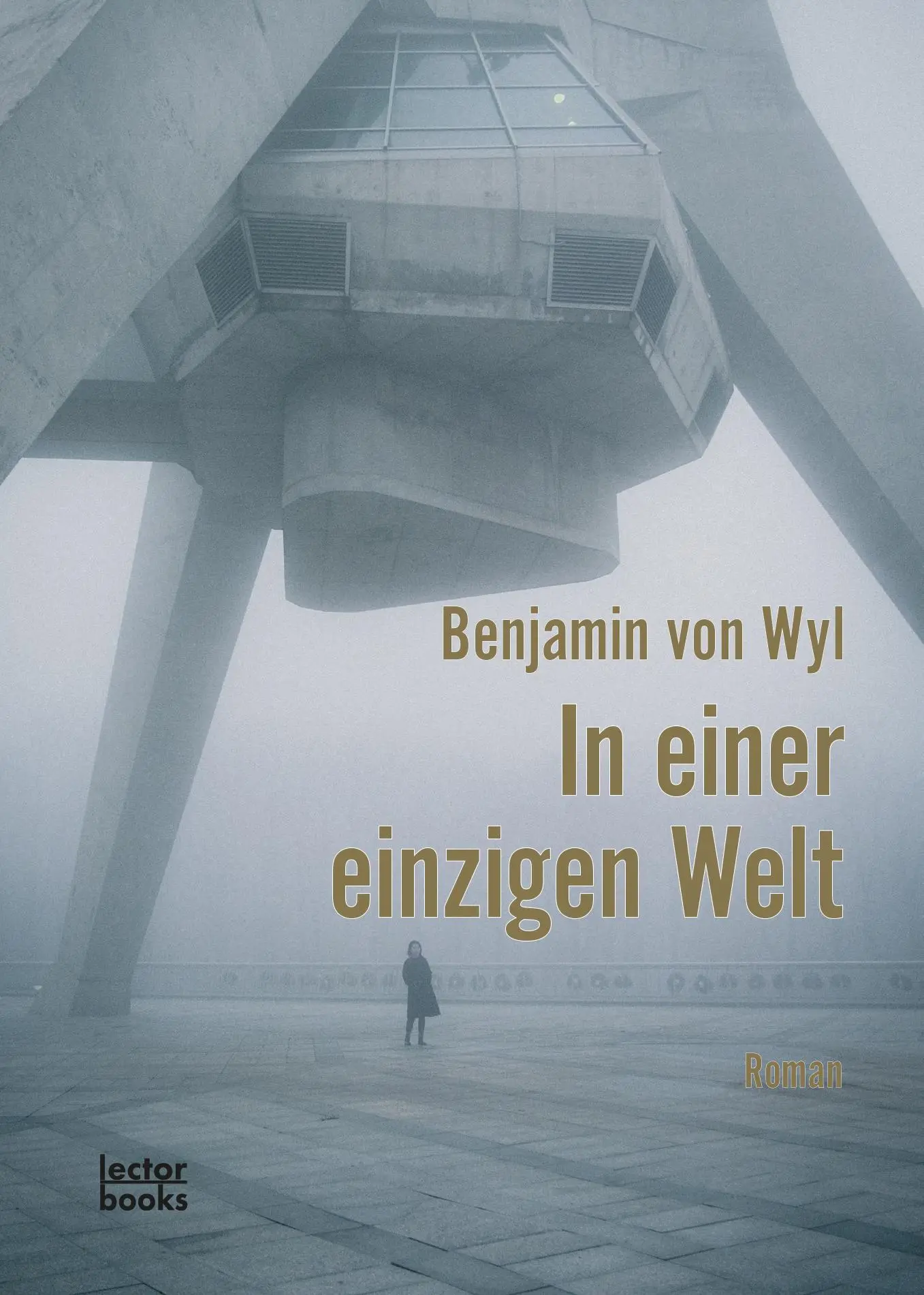Cover: 9783906913346 | In einer einzigen Welt | Benjamin von Wyl | Buch | 240 S. | Deutsch