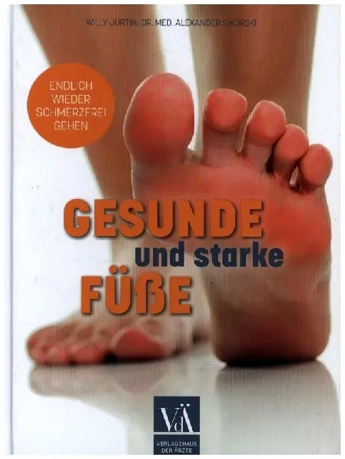 Cover: 9783990523346 | Gesunde und starke Füße | Endlich wieder schmerzfrei gehen | Buch