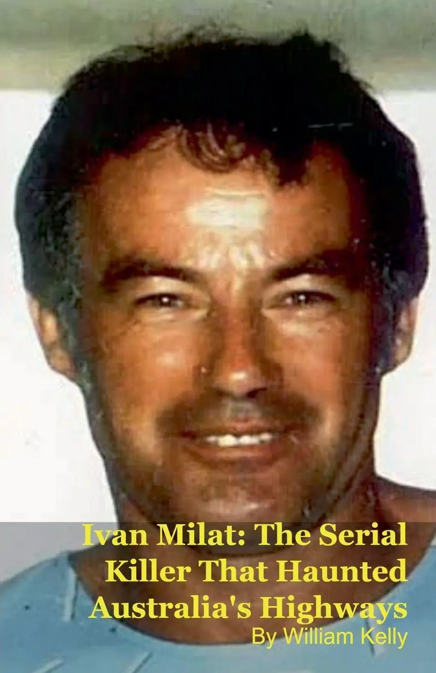 Cover: 9798233033346 | Ivan Milat | The Serial Killer That Haunted Australia's Highways