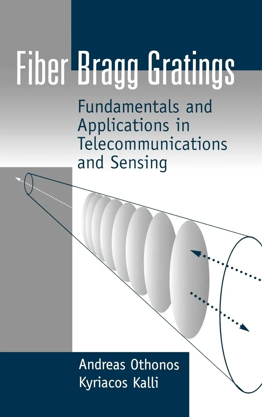 Cover: 9780890063446 | Fiber Bragg Gratings | Fundamentals and | Andreas Othonos | Buch