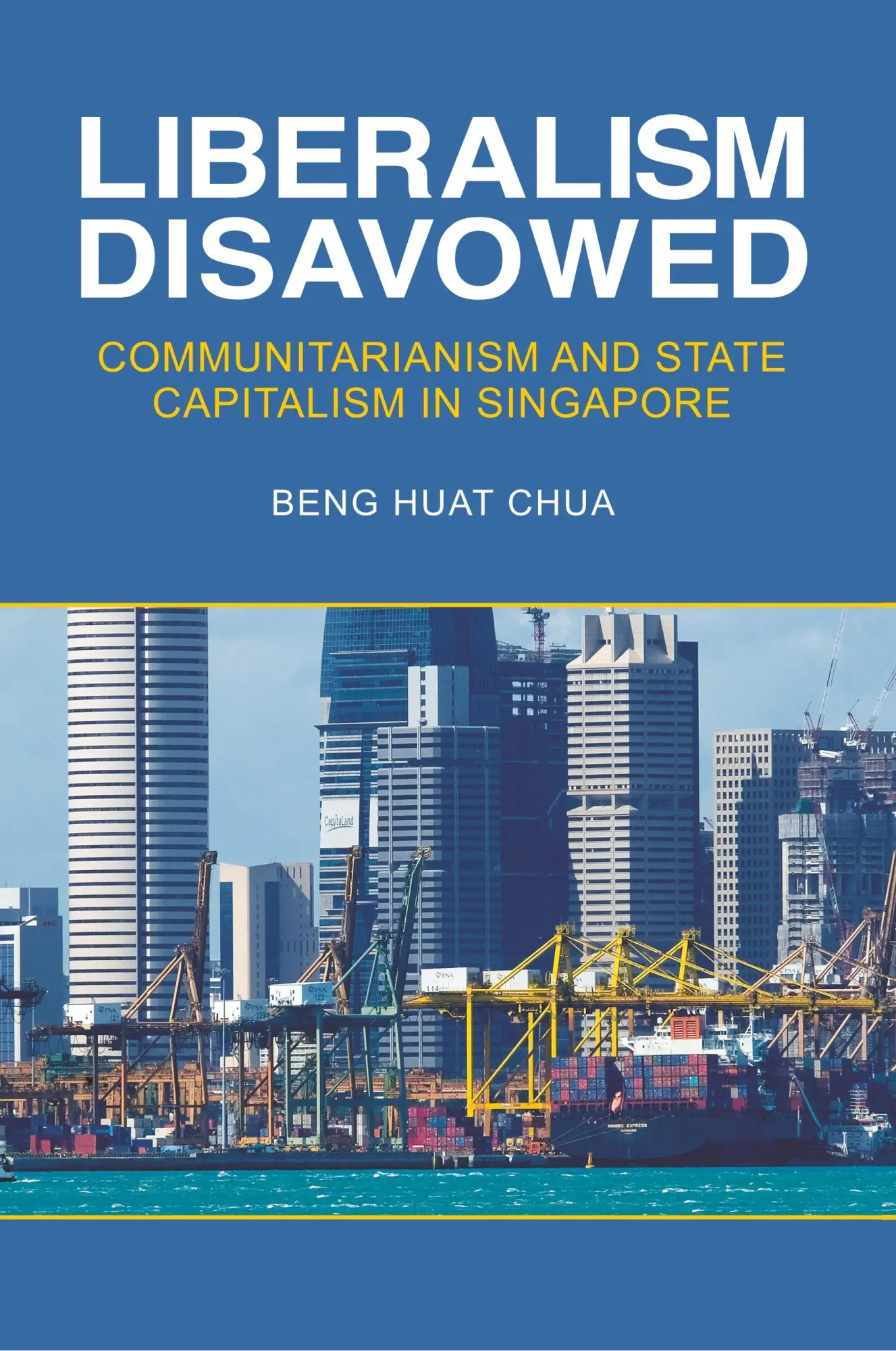 Cover: 9781501713446 | Chua, B: Liberalism Disavowed | Beng-Huat Chua | Taschenbuch | 2017