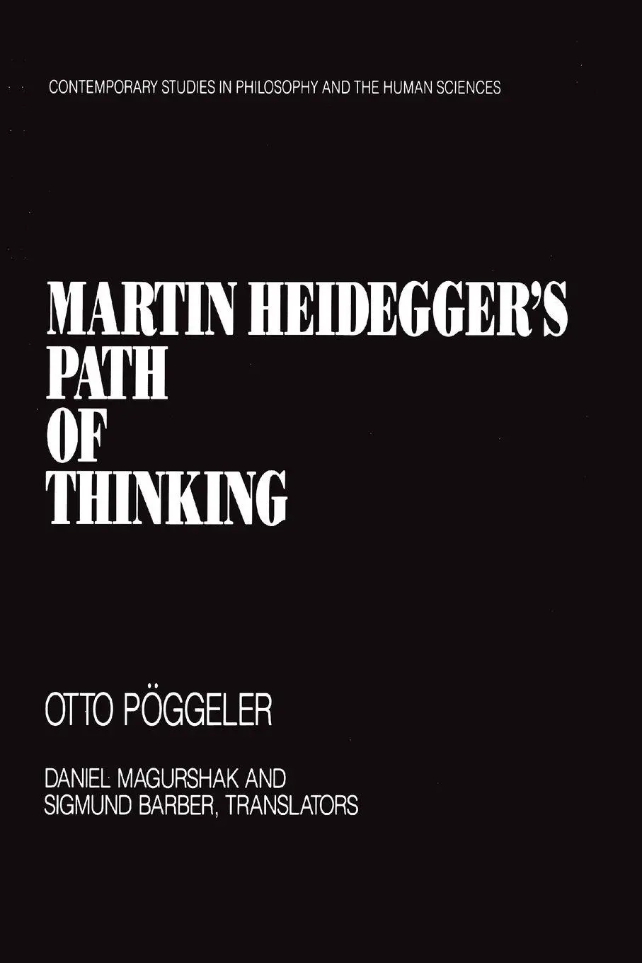 Cover: 9781573923446 | Martin Heidegger's Path of Thinking | Otto Poggeler | Taschenbuch