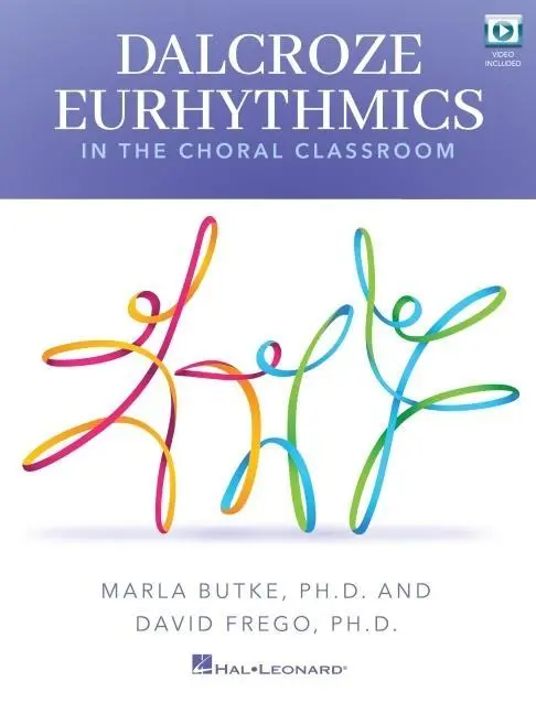 Cover: 9781705133446 | Dalcroze Eurhythmics in the Choral Classroom - Book with Online...