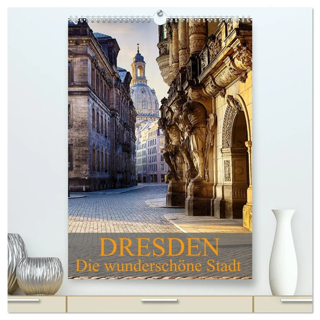 Cover: 9783516463446 | Die wunderschöne Stadt Dresden (hochwertiger Premium Wandkalender...