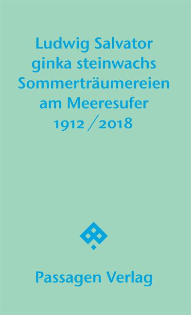 Cover: 9783709203446 | Sommerträumereien am Meeresufer | 1912/2018 | Ludwig Salvator (u. a.)