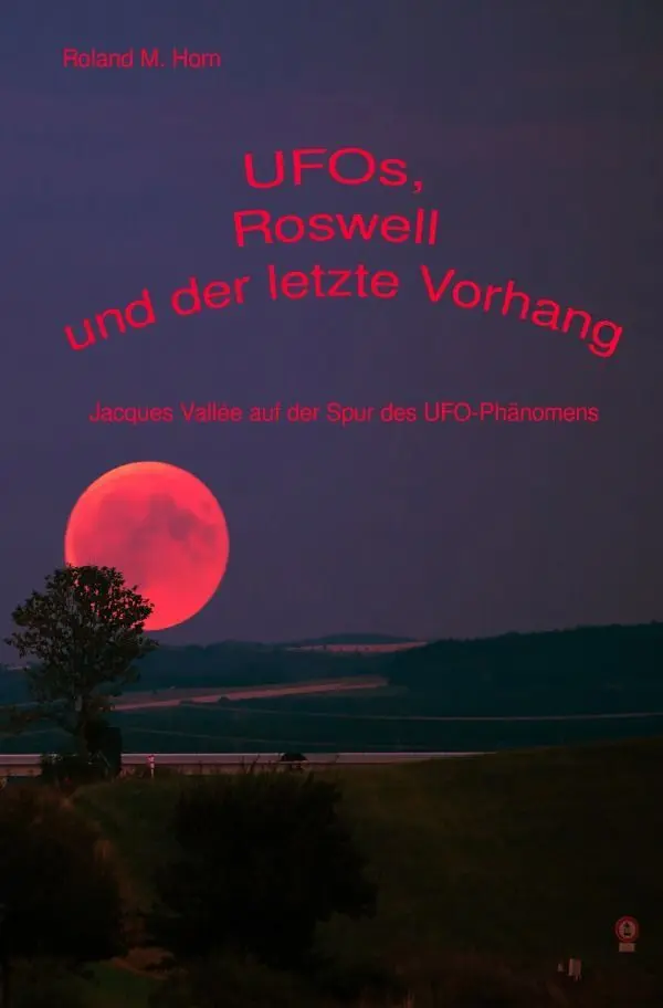 Cover: 9783750243446 | UFOs, Roswell und der letzte Vorhang: Jacques Vallée auf der Spur...