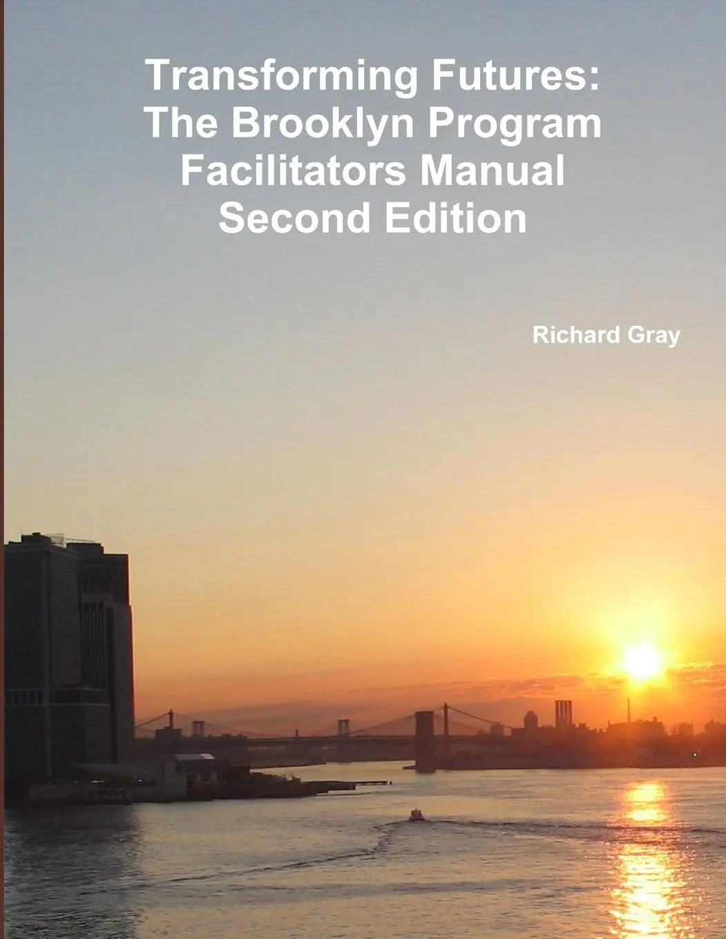 Cover: 9781257963546 | Transforming Futures | Richard Gray | Taschenbuch | Englisch | 2011