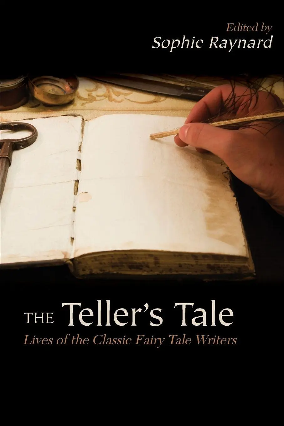 Cover: 9781438443546 | The Teller's Tale | Lives of the Classic Fairy Tale Writers | Raynard