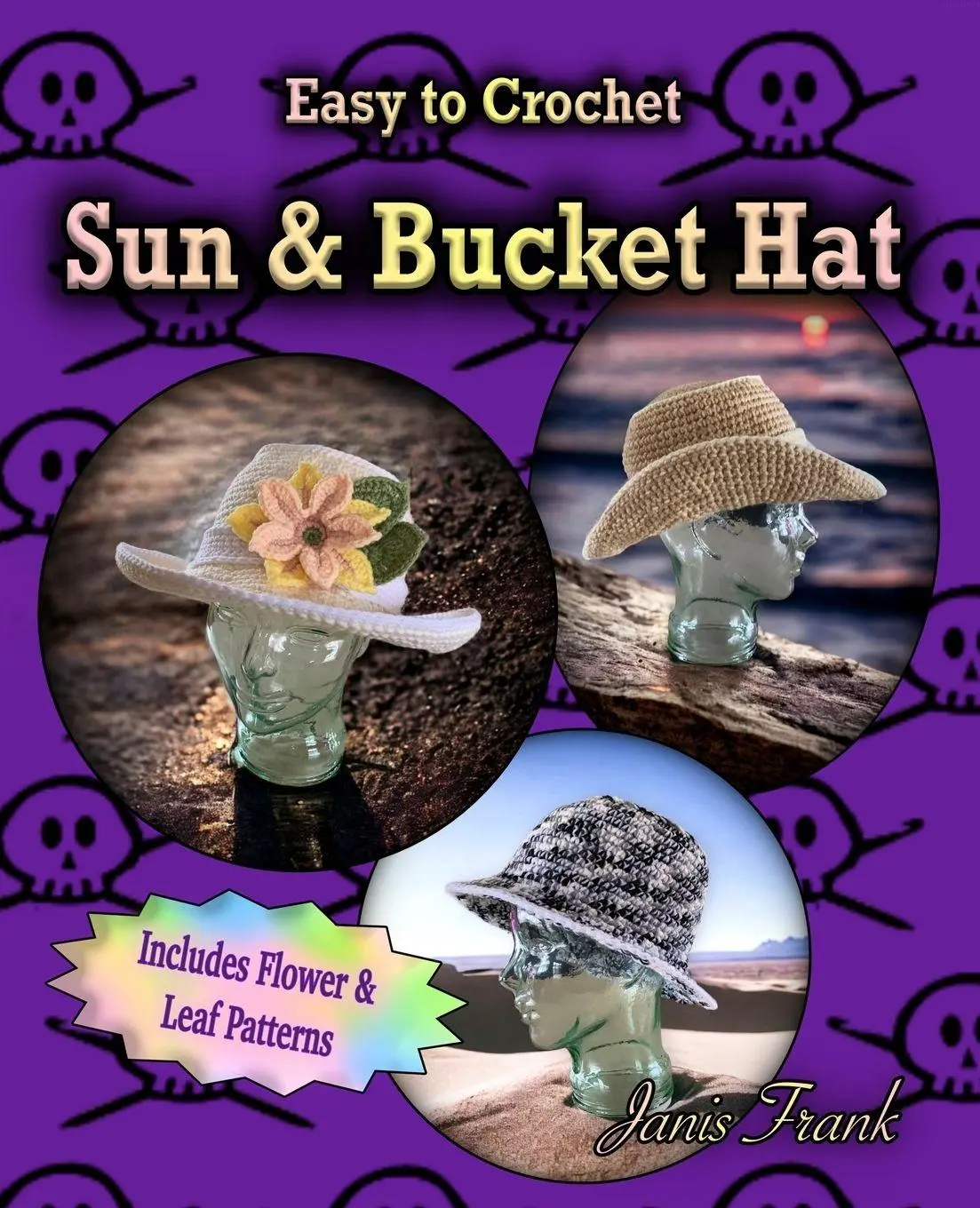 Cover: 9781738653546 | Crocheted Sun Hat and Bucket Hat | 3 in 1 Crochet Pattern | Frank