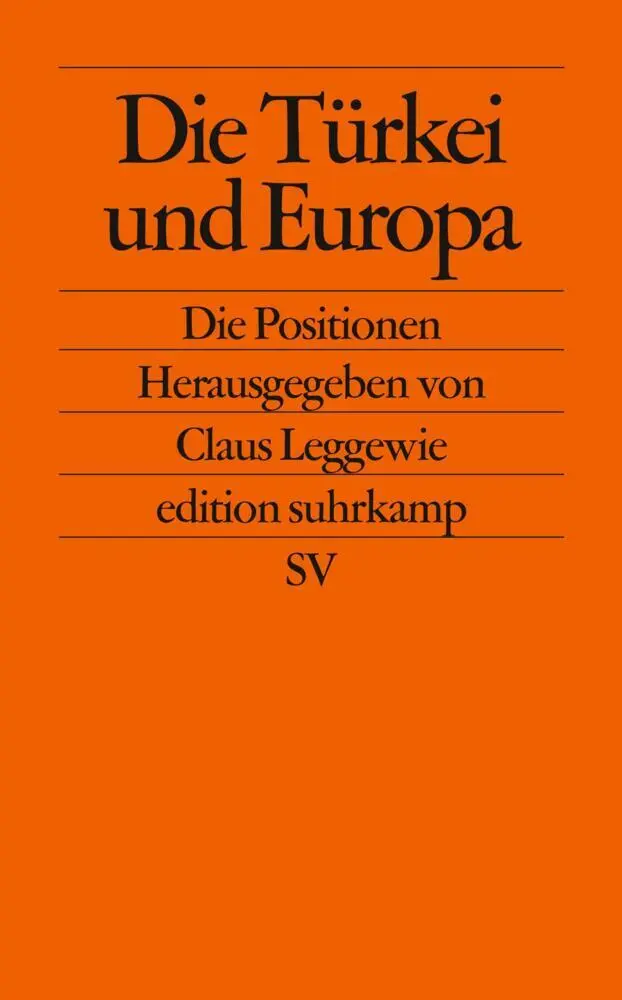 Cover: 9783518123546 | Die Türkei und Europa | Die Positionen | Claus Leggewie | Taschenbuch