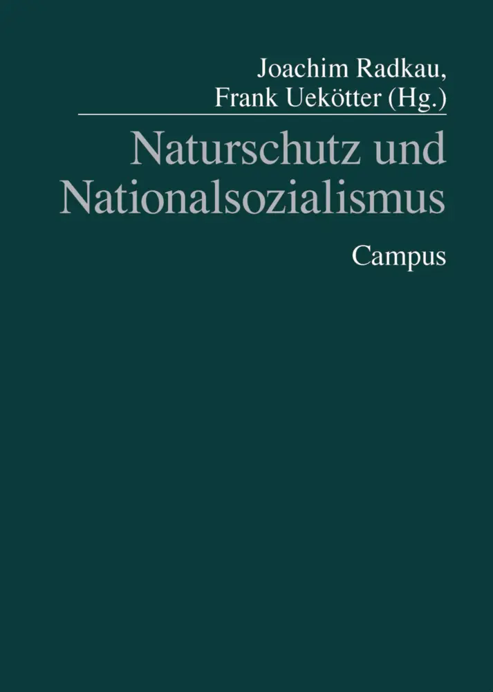 Cover: 9783593373546 | Naturschutz und Nationalsozialismus | Joachim Radkau (u. a.) | Buch