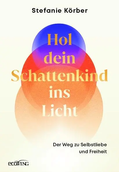 Cover: 9783711003546 | Hol dein Schattenkind ins Licht | Stefanie Körber | Buch | 248 S.