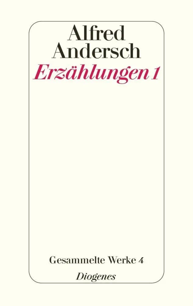Cover: 9783257063646 | Erzählungen 1 | Gesammelte Werke 4 | Alfred Andersch | Buch | 640 S.
