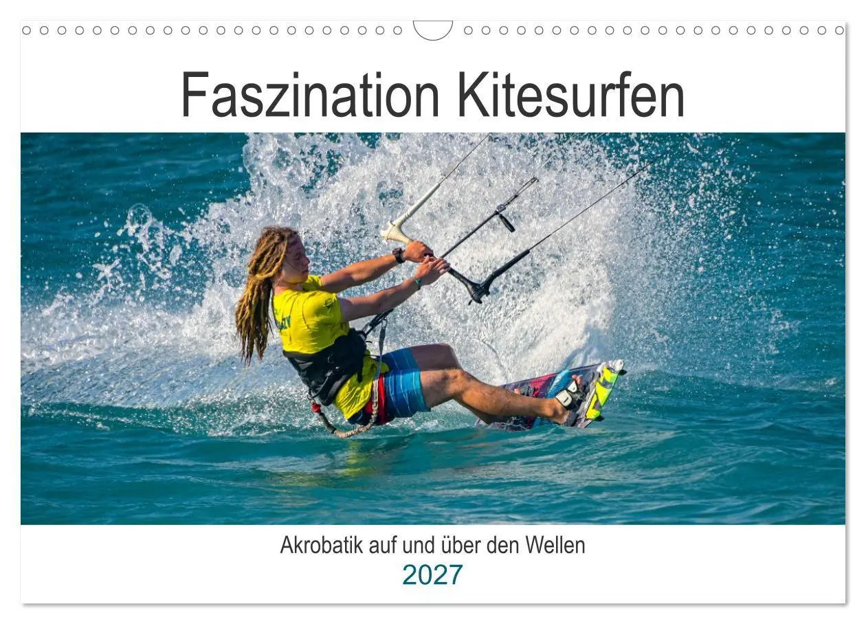 Cover: 9783569533646 | Faszination Kitesurfen (Wandkalender 2027 DIN A3 quer), CALVENDO...