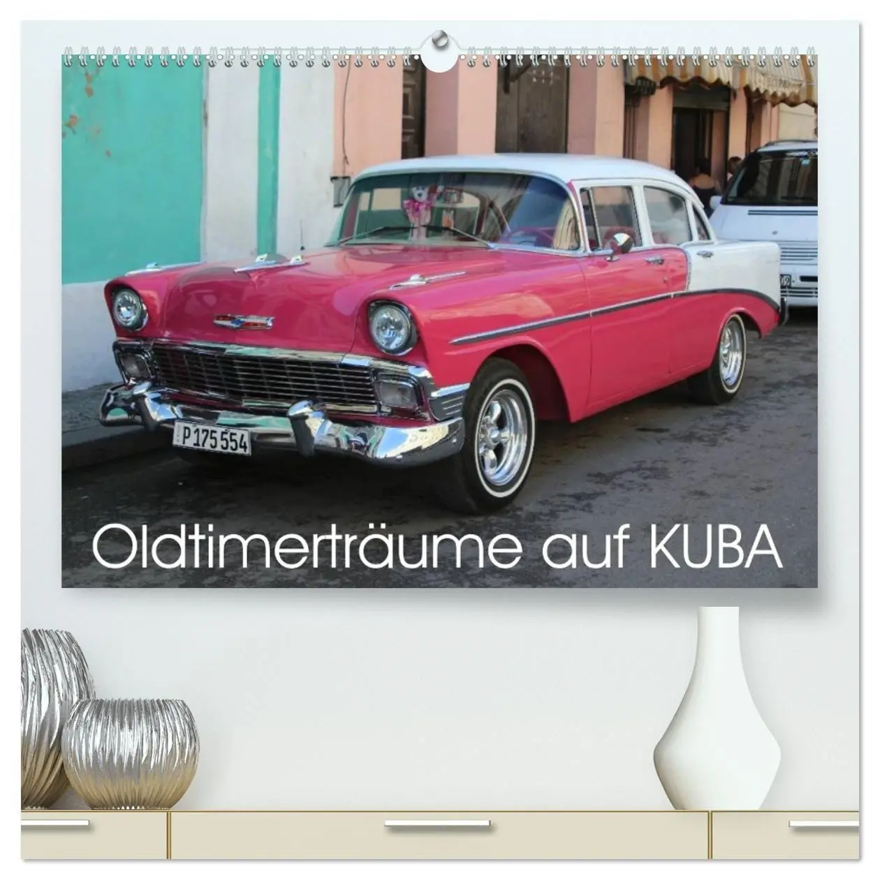 Cover: 9783594043646 | Oldtimerträume auf KUBA (hochwertiger Premium Wandkalender 2027 DIN...