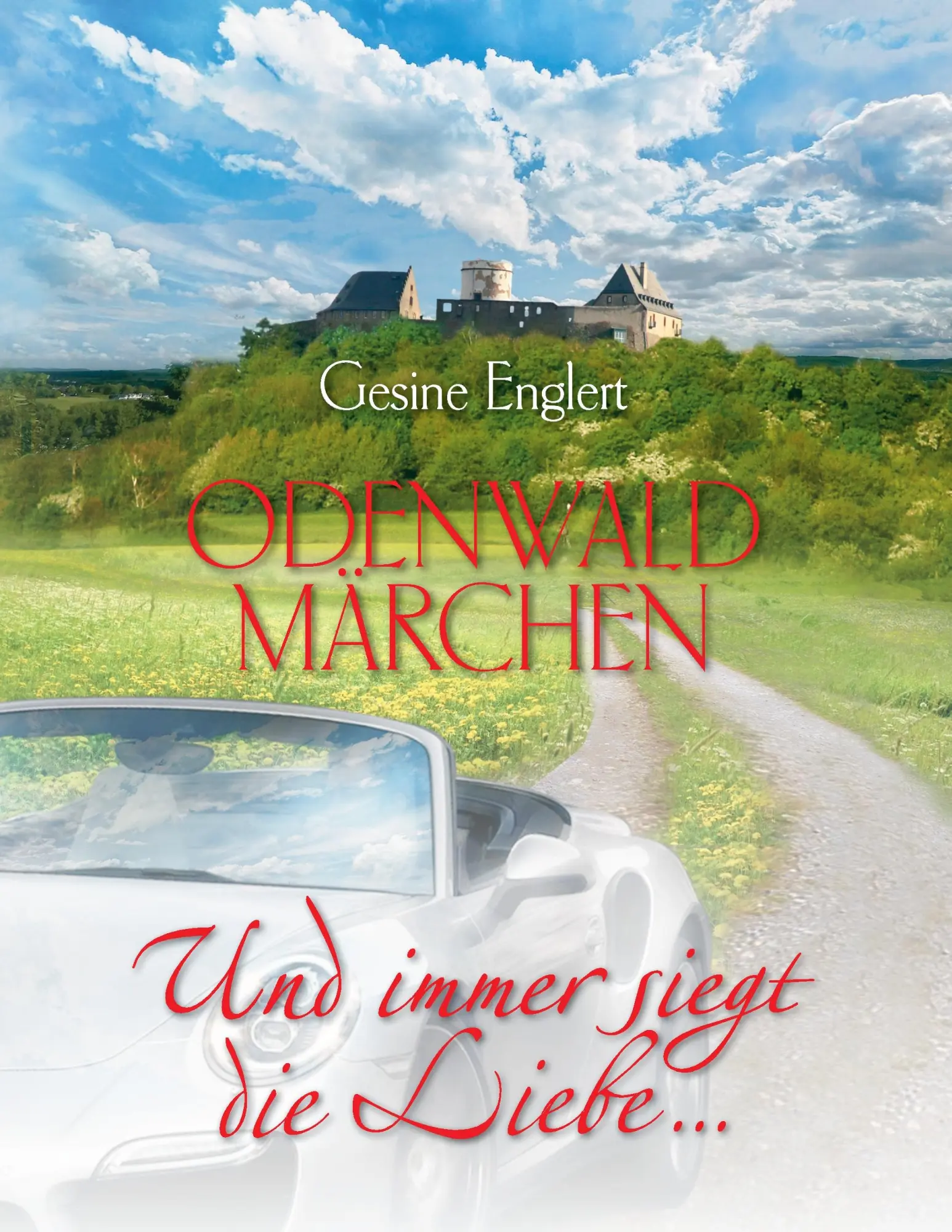 Cover: 9783735783646 | Odenwaldmärchen. Und immer siegt die Liebe ... | Gesine Englert | Buch