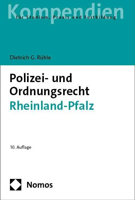 Rühle, Dietrich G.: Polizei- und Ordnungsrecht Rheinland-Pfalz