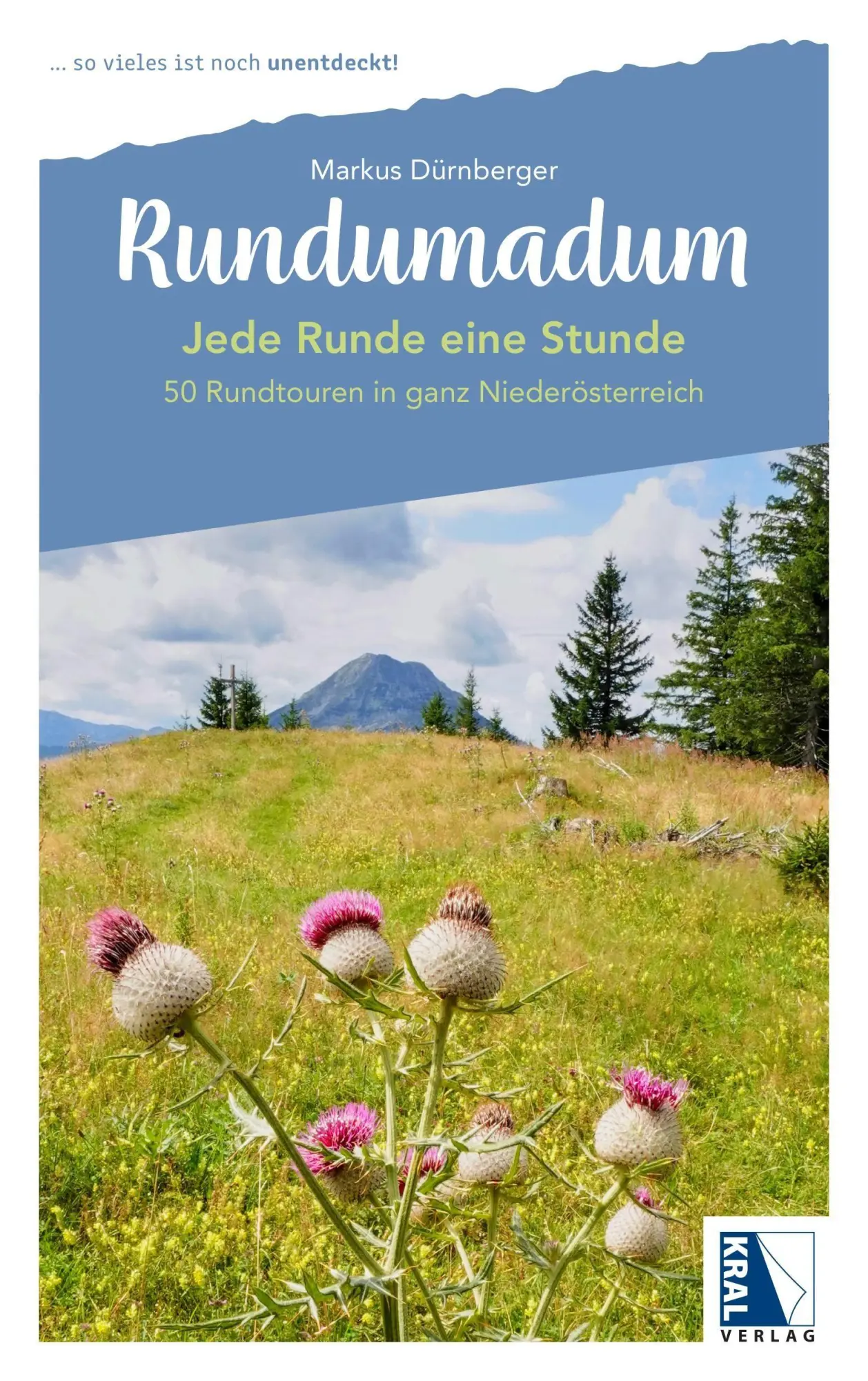 Cover: 9783991033646 | Jede Runde eine Stunde | 50 Rundtouren in ganz Niederösterreich | Buch